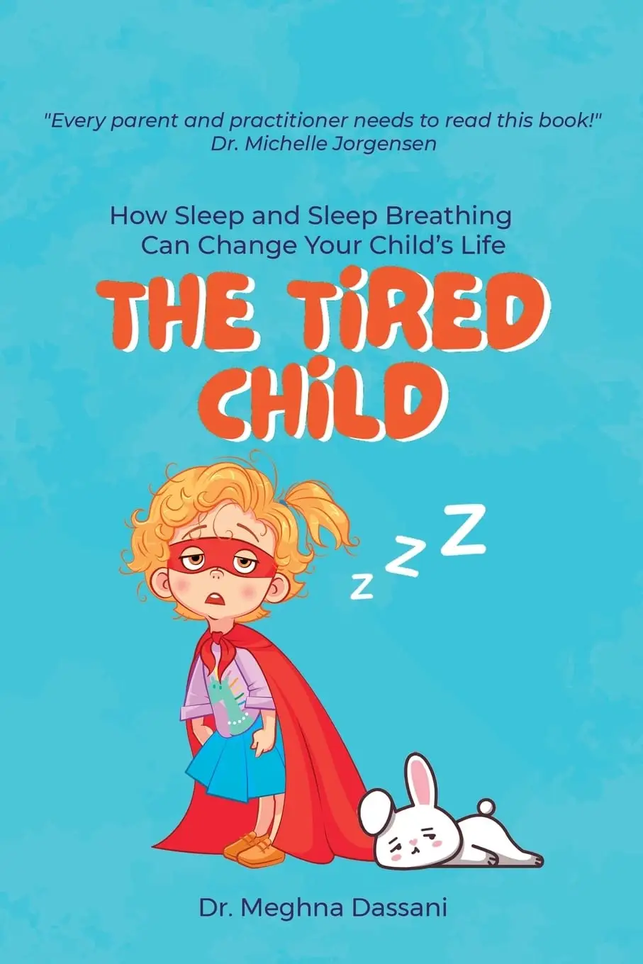 The Tired Child by Dr. Meghna Dassani book cover