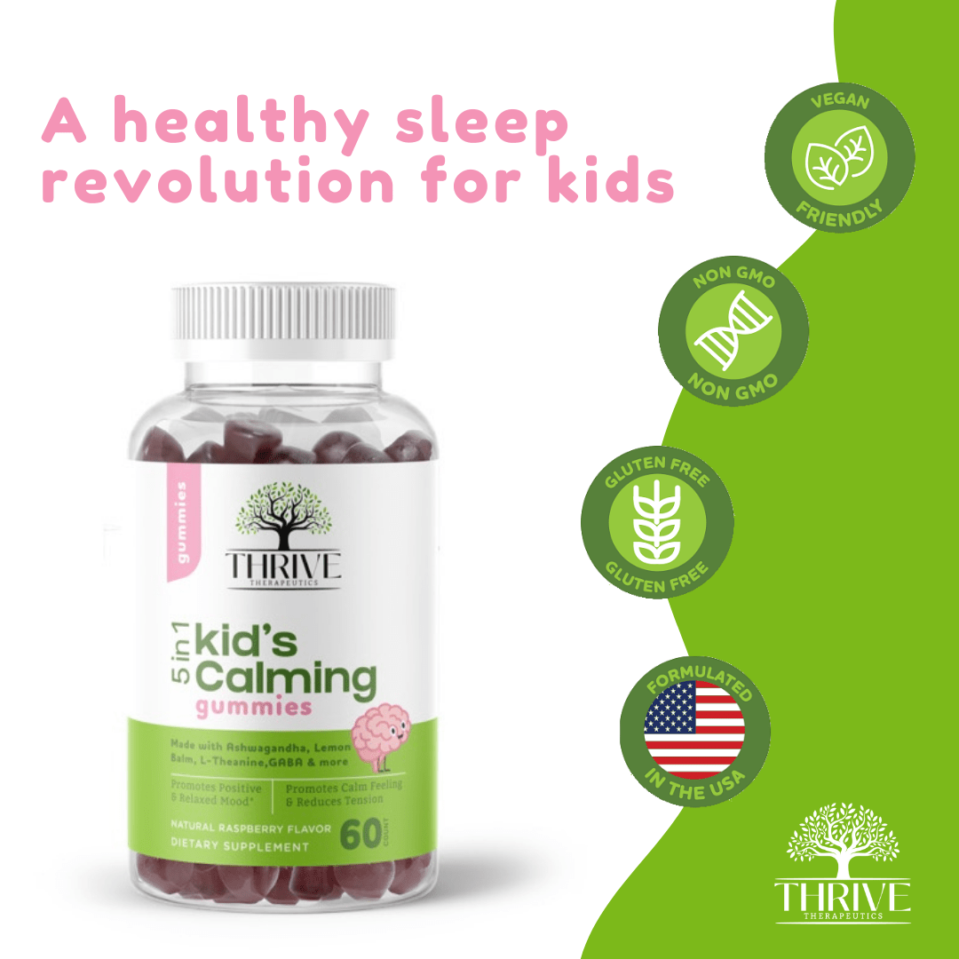 Thrive Therapeutics 5 in 1 Kid's Calming Gummies. Healthy sleep, happy kids.